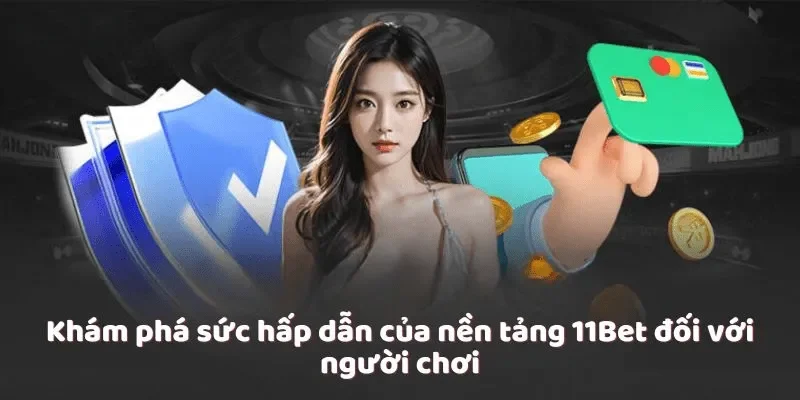 tai-sao-ban-nen-tham-gia-11bet-min_11zon
